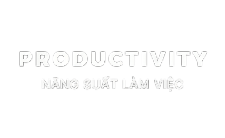 productivity làm việc năng suất